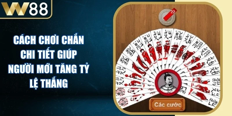 Cách Chơi Chắn